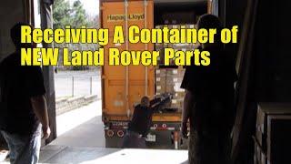 A New Container of Land Rover Parts | Atlantic British Presents