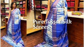 Pure Tussar silk saree Collection