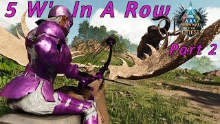 Crazy Finale 5 Wins In A Row Part 2 In Ark Survival Of the Fittest ASA