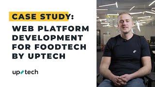 Case study: web platform development for foodtech company Eatable by Uptech