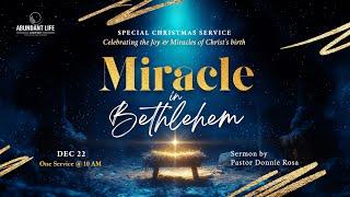 Miracle In Bethlehem | Pastor Donnie Rosa