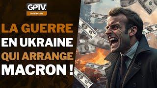 MACRON EXPLOITE LA GUERRE EN UKRAINE POUR DÉBLOQUER 700 MILLIARDS D’EUROS ! | GPTV INTERVIEW