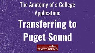 Transfer Application Process for the University of Puget Sound