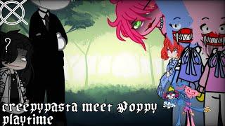 creepypasta meet poppy playtime//Gc