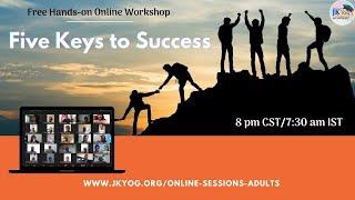 5 Keys to Success || Special workshop by JKYog Academy