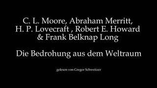 H. P. Lovecraft: Die Bedrohung aus dem Weltraum [Hörbuch, deutsch]