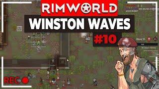 RimWorld Winston Waves | VOD 10