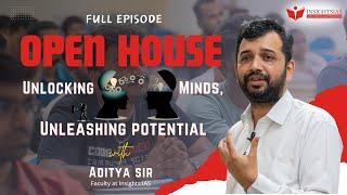 Open House With Aditya Sir | Full Session | Insights IAS