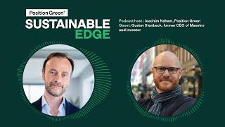 Sustainable Edge: From Activism to Venture Capital – Driving Sustainability with Gustav Stenbeck