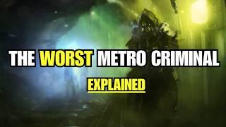 The TRAGIC life of Pakhom, The Black Destroyer | Secret Invisible Watchers Metro 2033 Books Lore