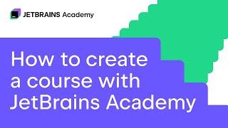 How to create a course with JetBrains Academy