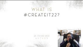 What Is #CreateIt22?