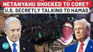 Trump Betrays Netanyahu? US Secretly Talking To Hamas To Free American Hostages; Israel Was Unaware