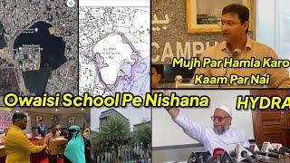 Mujhse Muqabla Karo, Kaam Ko Mat Roko, Owaisi Kg 2 Pg School Ke Khilaf Tweets, MLC Ki Building Hydra