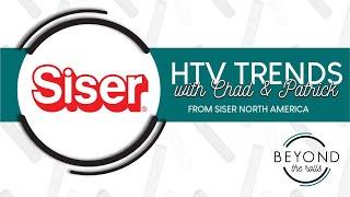 HTV Trends with @SiserNorthAmerica   | Beyond the Rolls #6