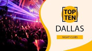 Top 10 Best Night Clubs to Visit in Dallas, Texas | USA - English