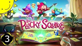 Let's Play The Plucky Squire | Part 3 - A Treacherous Trail | Blind Gameplay Walkthrough