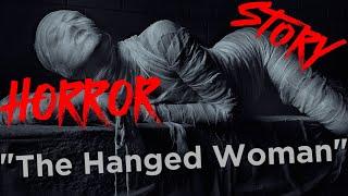 HORROR Short Film | THE HANGED WOMAN | #scarystories  #horrorstories #scary #horrortok