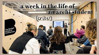 A Week in the Life of an Architecture Student (Crits!)  | UCL Archi Uni Vlog #19