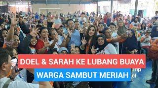 SI DOEL GUNCANG LUBANG BUAYA, KAMPANYE BAWA-BAWA LAGI SARAH