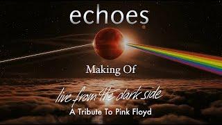 Echoes (Germany): Live From The Dark Side - A Tribute To Pink Floyd (2019)