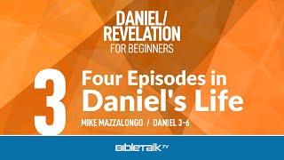 Four Episodes in Daniel's Life (Daniel 3-6) – Mike Mazzalongo | BibleTalk.tv