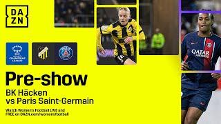 BK HÄCKEN VS. PSG | UEFA WOMEN'S CHAMPIONS LEAGUE QUARTER-FINAL FIRST LEG PREVIEW SHOW