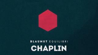 BLAUMUT - Chaplin (Audio Single Oficial)
