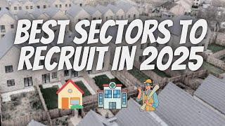 Best Sectors To Recruit In For 2025 In The UK