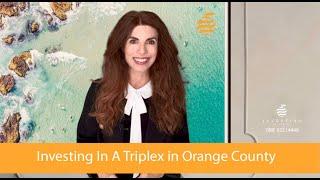 Investing In a Multifamily Triplex In The OC