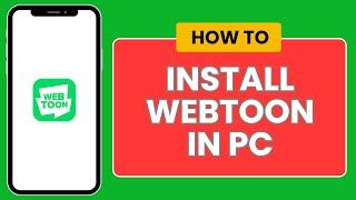 How to Download WEBTOON on Laptop (2024) | Install WEBTOON on PC