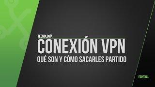 Redes VPN, ¿qué son y cómo usarlas?