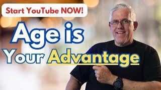 Start a YouTube Channel: your knowledge and age is an advantage