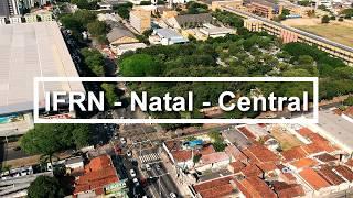 IFRN - Campus Natal - Central