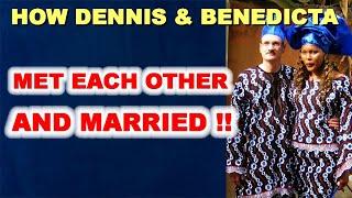 How Dennis & Benedicta Met and Married