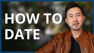 Men: Do THIS Before You Date | Paul J. Kim