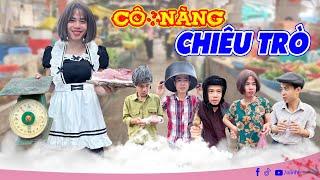 Cô nàng chiêu trò | Phim ngắn tiktok hài hước | Thị Hến