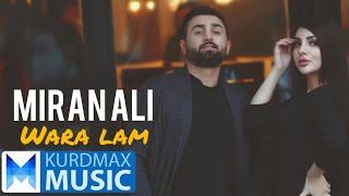 Miran Ali - Wara Lam  میران علی وەرە لام