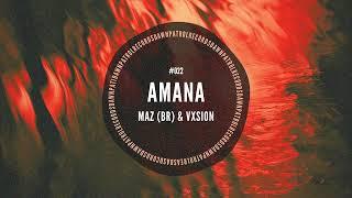 Maz & VXSION - Amana