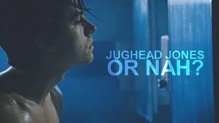 Jughead Jones || Or Nah?