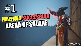 Black Desert Online | Succession Maehwa PVP Arena of Solare | #1