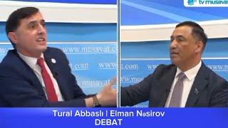 Tural Abbaslının Elman Nəsirov ilə debatından hissə ...  ( 04.02.2024 )