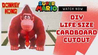 DIY Super Mario's Donkey Kong Life Size Cardboard Cutout