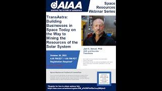 AIAA Space Resources Webinar - October 2023