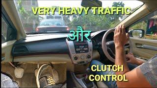 Clutch use in bumper to bumper traffic| Accelerator, brake control in city traffic| Rahul Drive Zone