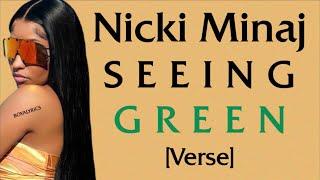 Nicki Minaj - Seeing Green [Verse - Lyrics] i amthetsar in any room i standin,standout, solo,verse