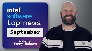 AI Innovation, oneAPI, and New Partnerships | September 2024 | IDZ News | Intel Software