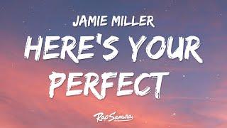 Jamie Miller - Here's Your Perfect (Lyrics)