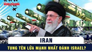 Iran phóng tên lửa Khorramshahr-4, vũ khí mạnh nhất đánh Israel? | Tin thế giới