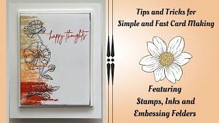 Tips and Tricks for Fast and Simple Card Making